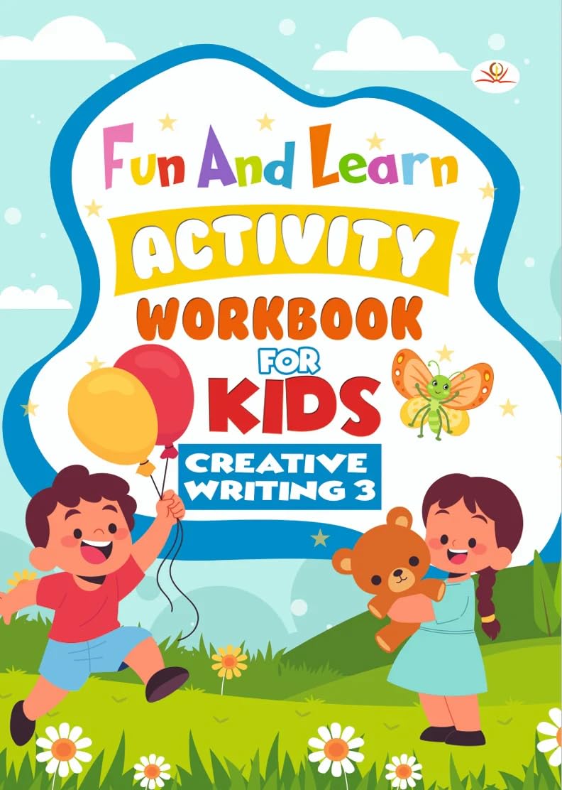 Fun And Learn Activity Workbook Creative Writing 3