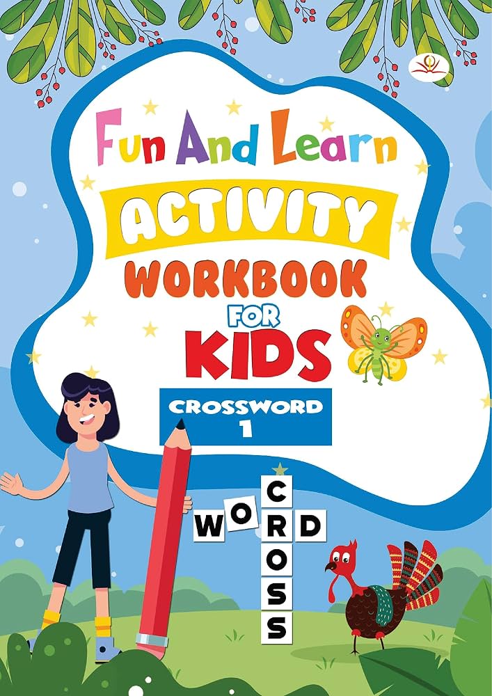 Fun And Learn Activity Workbook For Kids Crossword-1