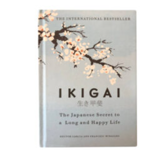 IKIGAI : The japanese secret to a long and happy life